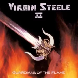 Image of Guardians of the Flame by Virgin Steele CD Album