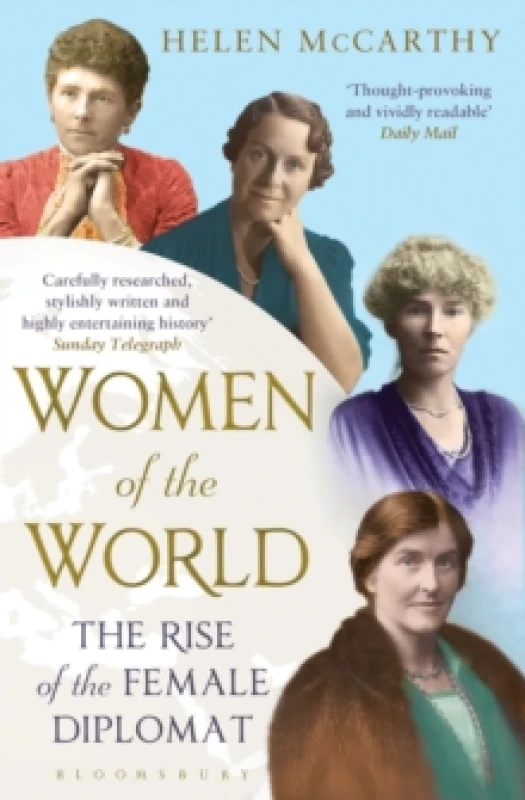 Image of Women of the World : The Rise of the Female Diplomat Paperback / softback