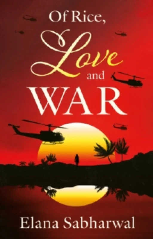 Image of Of Rice, Love and War Paperback / softback