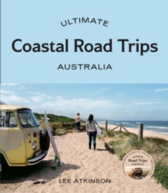 Image of Ultimate Coastal Road Trips: Australia Paperback / softback