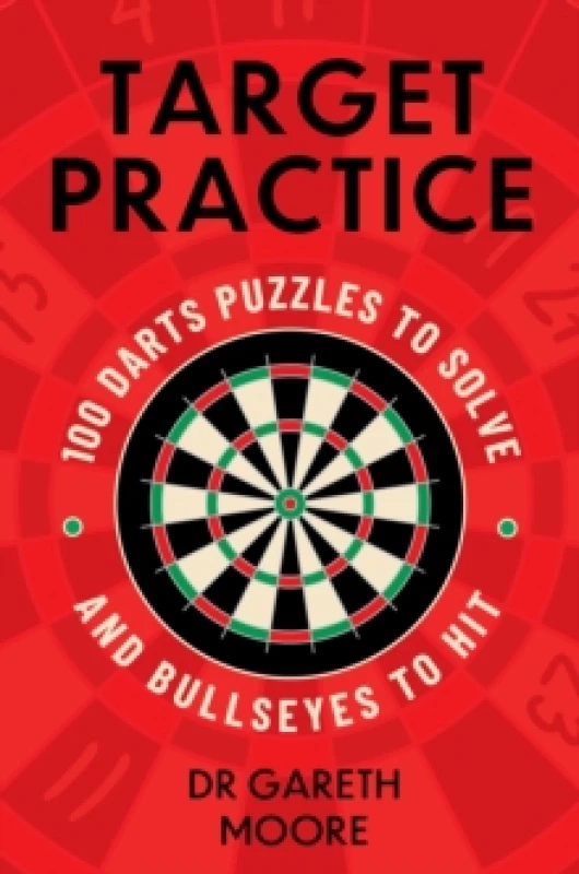Image of Target Practice : 100 Darts Puzzles to Solve and Bullseyes to Hit - the ultimate darts gift packed with brand-new puzzles Paperback / softback