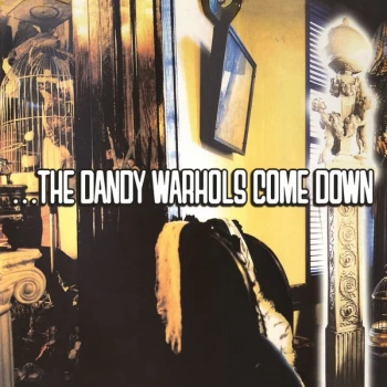 Image of The Dandy Warhols - The Dandy Warhols Come Down Vinyl