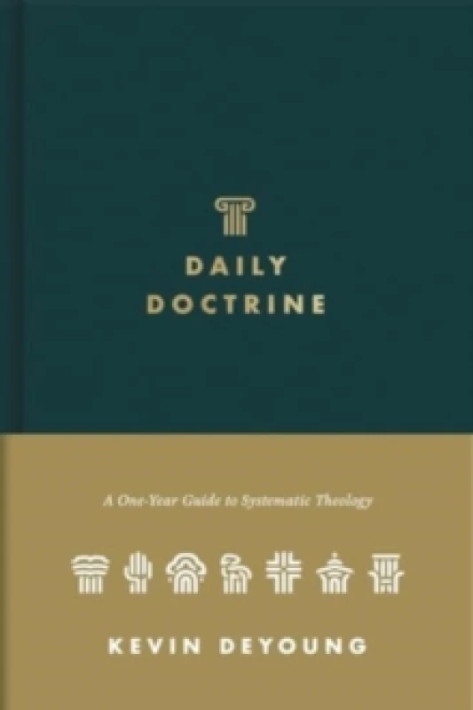 Image of Daily Doctrine : A One-Year Guide to Systematic Theology Hardback