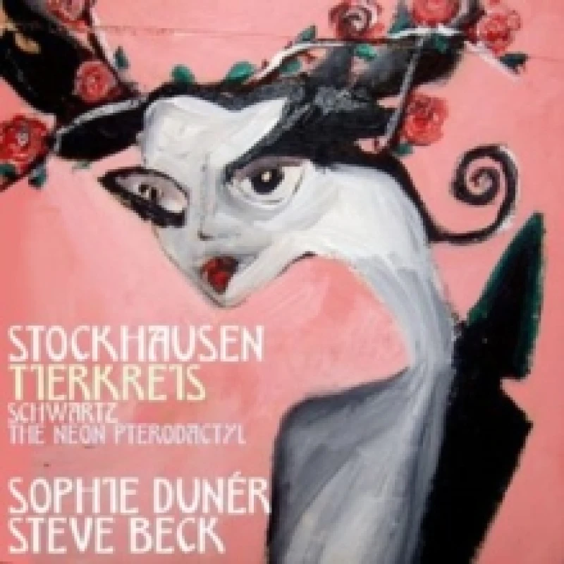 Image of Stockhausen: Tierkreis/Schwartz: The Neon Pterodactyl CD / Album