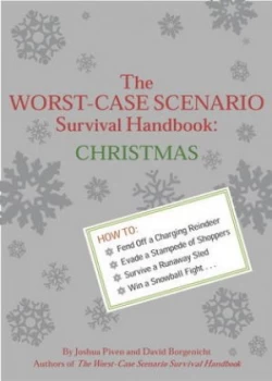 Image of Worst Case Scenario Survival Handbook Christmas by Joshua Piven and David Borgenicht Book