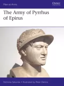 Image of The Army of Pyrrhus of Epirus : 3rd Century BC
