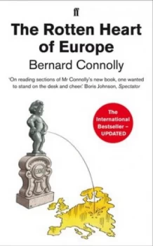 Image of The Rotten Heart of Europe by Bernard Connolly Book