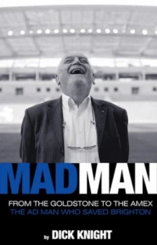 Image of Mad Man by Dick Knight Hardback
