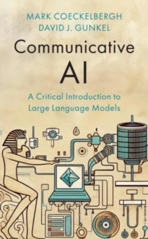 Image of Communicative AI : A Critical Introduction to Large Language Models Hardback