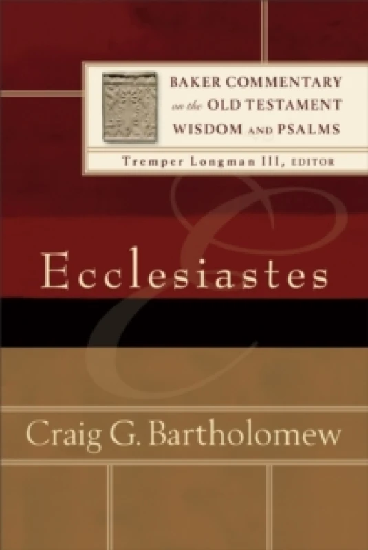 Image of Ecclesiastes. Paperback. By Craig G Bartholomew Books