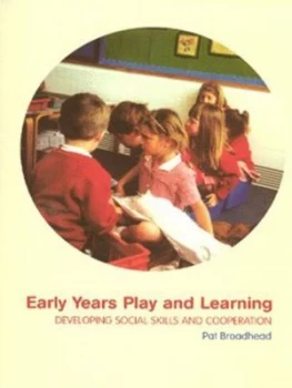 Image of Early Years Play and Learning by Pat Broadhead Paperback