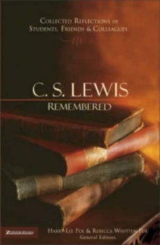 Image of C.S. Lewis Remembered by Harry Lee Poe and Rebecca Whitten Poe Hardback