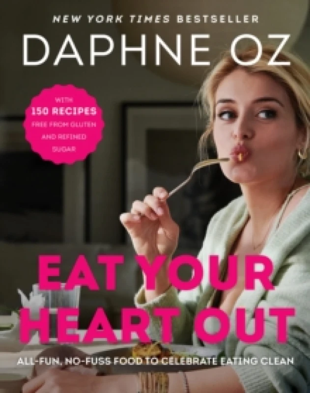 Image of Eat Your Heart Out. Hardback. By Daphne Oz Books