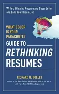 Image of what color is your parachute guide to rethinking resumes write a winning re