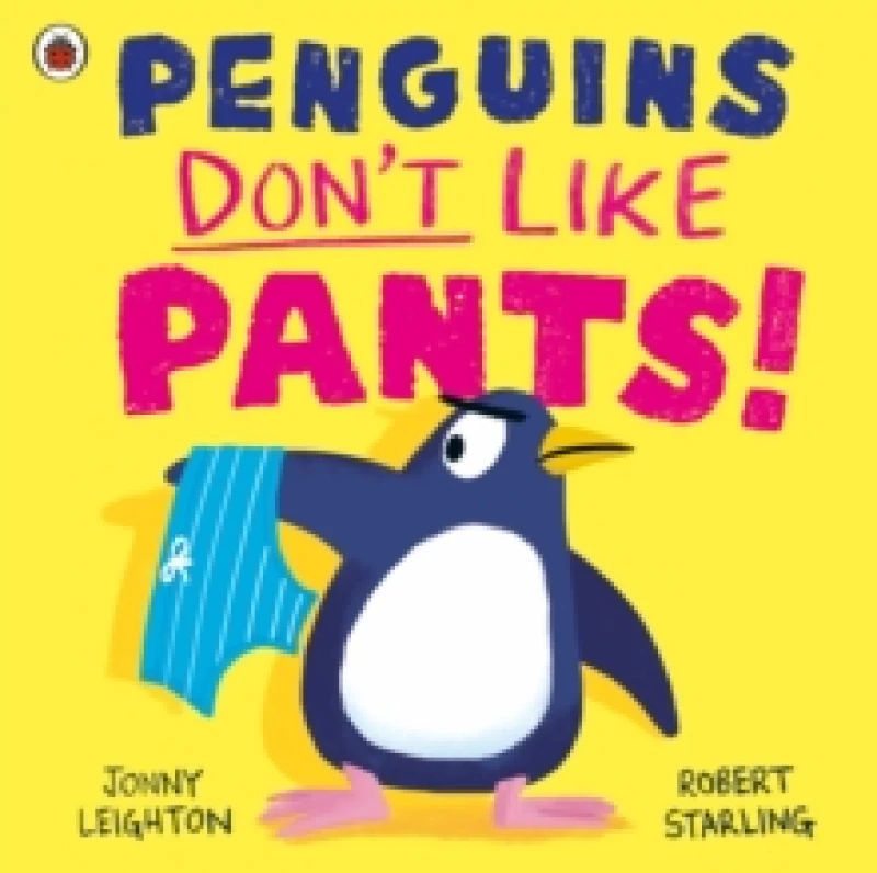 Image of Penguins Don't Like Pants! Paperback / softback