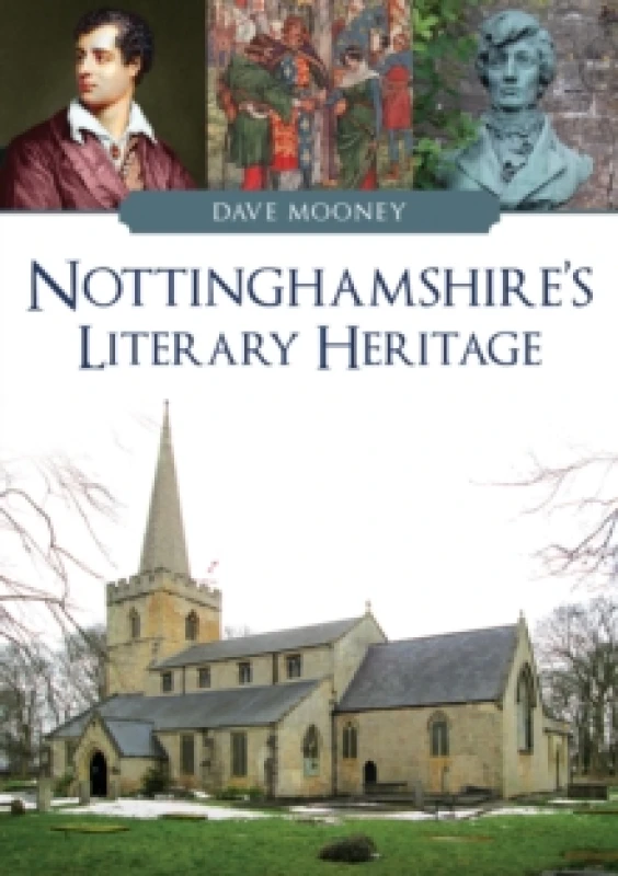 Image of Nottinghamshire's Literary Heritage Paperback / softback