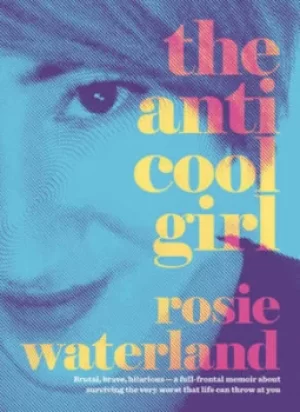 Image of The Anti-Cool Girl by