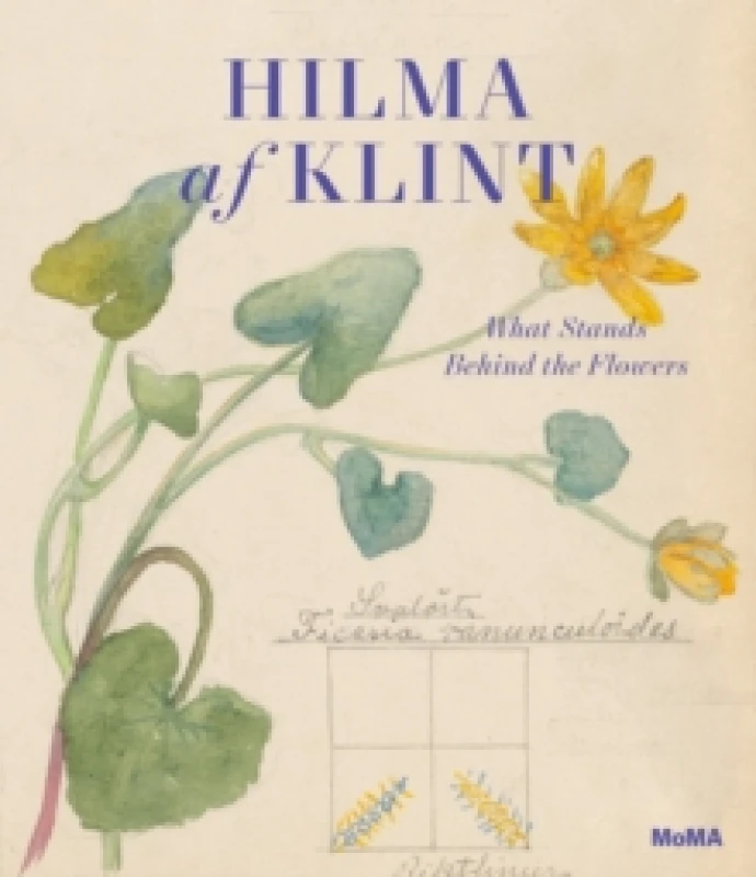 Image of Hilma af Klint : What Stands Behind the Flowers Hardback