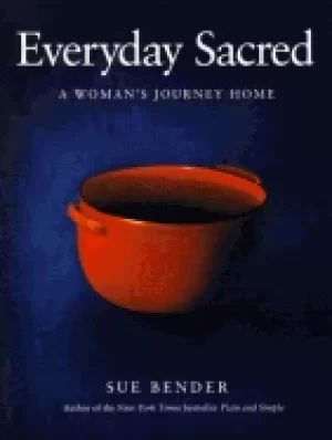 Image of everyday sacred a womans journey home