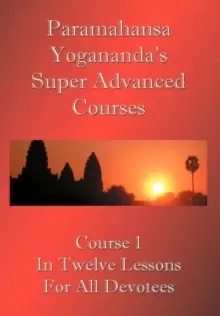 Image of Swami Paramahansa Yogananda's Super Advanced Course