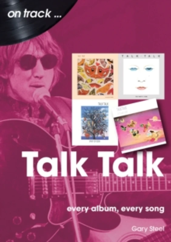 Image of Talk Talk On Track : Every Album, Every Song Paperback / softback