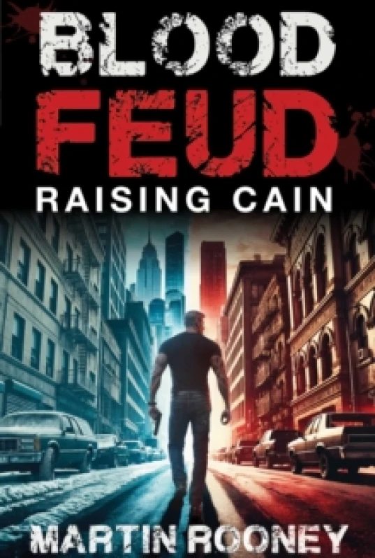 Image of Blood Feud : Raising Cain: A Lee Cain Novel Hardback
