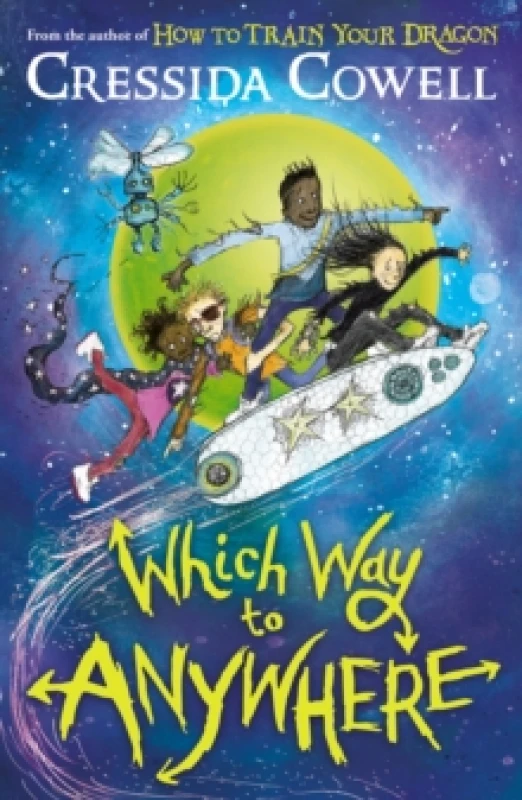 Image of Which Way to Anywhere : From the No. 1 bestselling author of HOW TO TRAIN YOUR DRAGON Paperback / softback