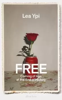 Image of Free : Coming of Age at the End of History