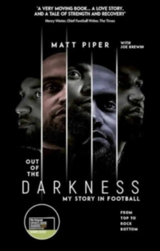 Image of Out of the Darkness : From Top to Rock Bottom, My Story in Football Paperback / softback