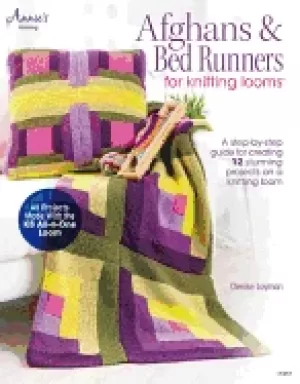 Image of afghans and bed runners for knitting looms a step by step guide for creatin