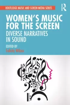 Image of Womens Music for the Screen Diverse Narratives in Sound
