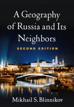 Image of A Geography of Russia and Its Neighbors