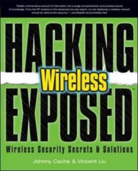Image of Hacking Exposed Wireless by Johnny Cache Paperback