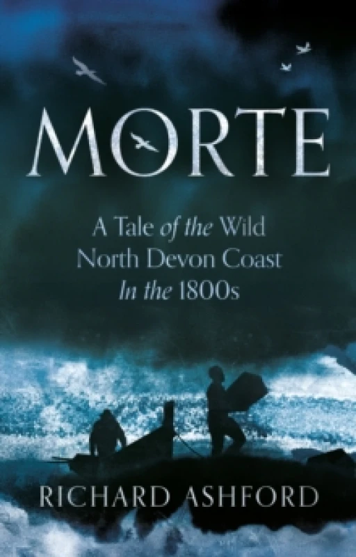 Image of Morte : A Tale of the Wild North Devon Coast In the 1800s Paperback / softback