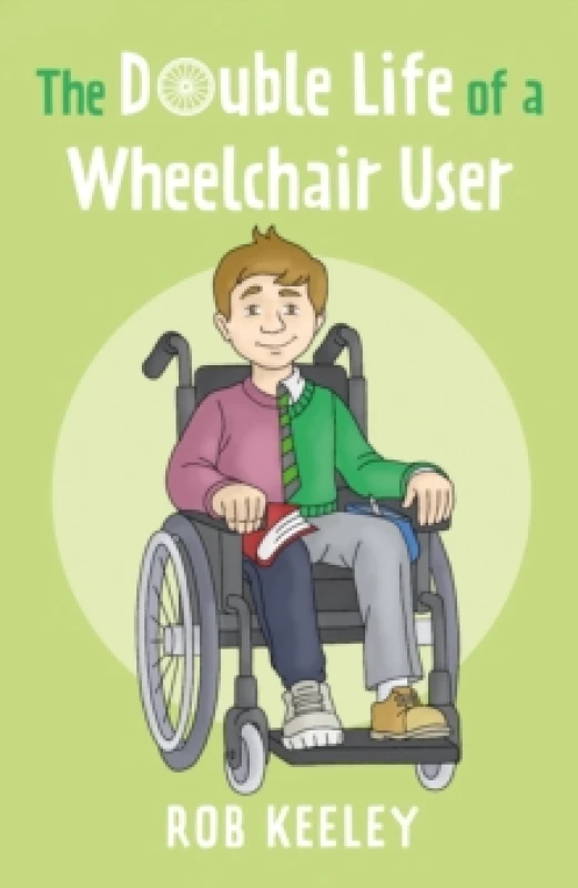 Image of The Double Life of a Wheelchair User Paperback / softback