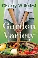 Image of garden variety a novel