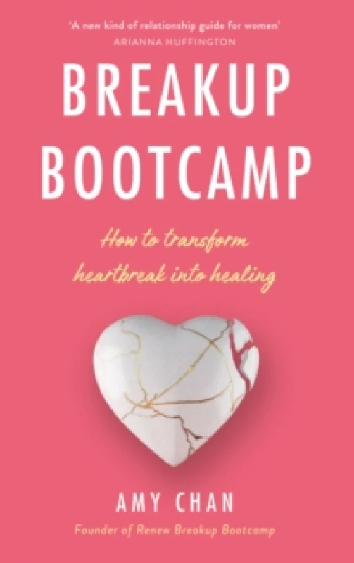 Image of Breakup Bootcamp : How to Transform Heartbreak into Healing Paperback / softback