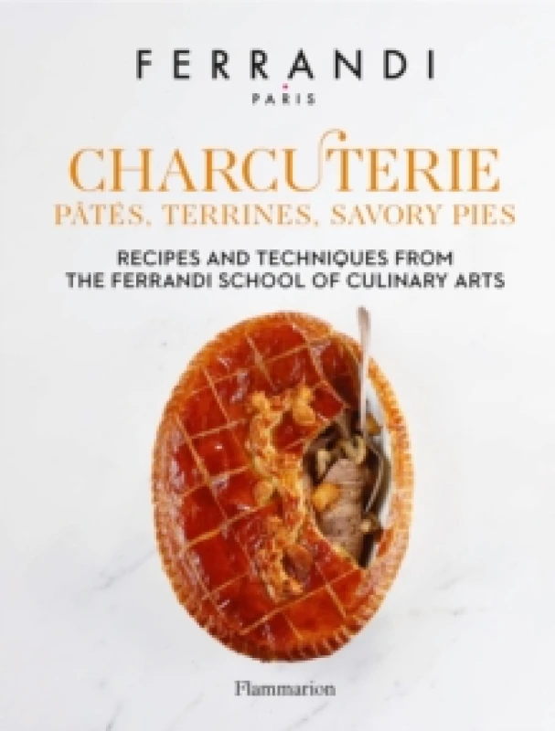 Image of Charcuterie: Pates, Terrines, Savory Pies : Recipes and Techniques from the Ferrandi School of Culinary Arts Hardback