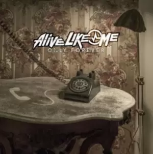 Image of Alive Like Me - Only Forever CD Album - Used