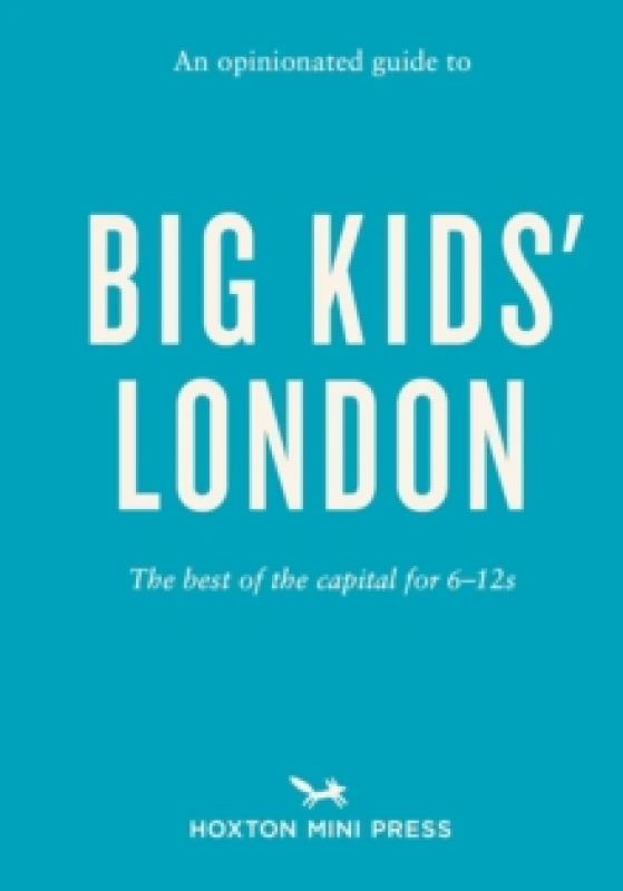 Image of An Opinionated Guide To Big Kids London Paperback / softback