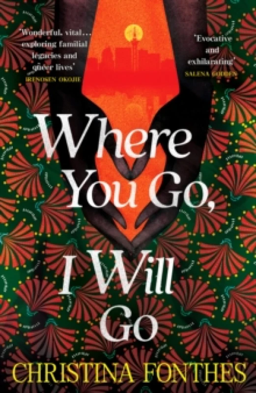 Image of Where You Go, I Will Go : the emotional and redemptive family saga Hardback