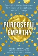Image of purposeful empathy tapping our hidden superpower for personal organizationa