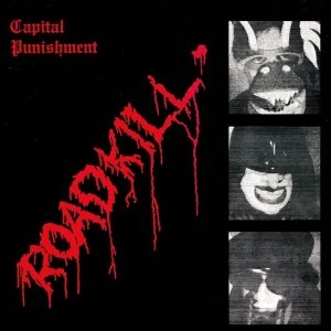 Image of Capital Punishment - Roadkill Vinyl