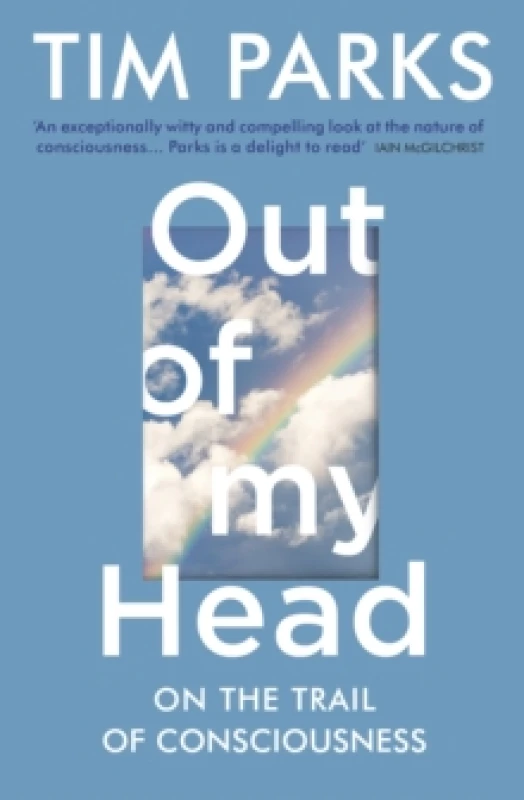 Image of Out of My Head : On the Trail of Consciousness Paperback / softback