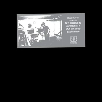 Image of Rheji Burrell Presents: New York House'N Authority - Out Of Body Experience Vinyl