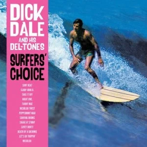 Image of Surfers Choice by Dick Dale and His Del-Tones Vinyl Album