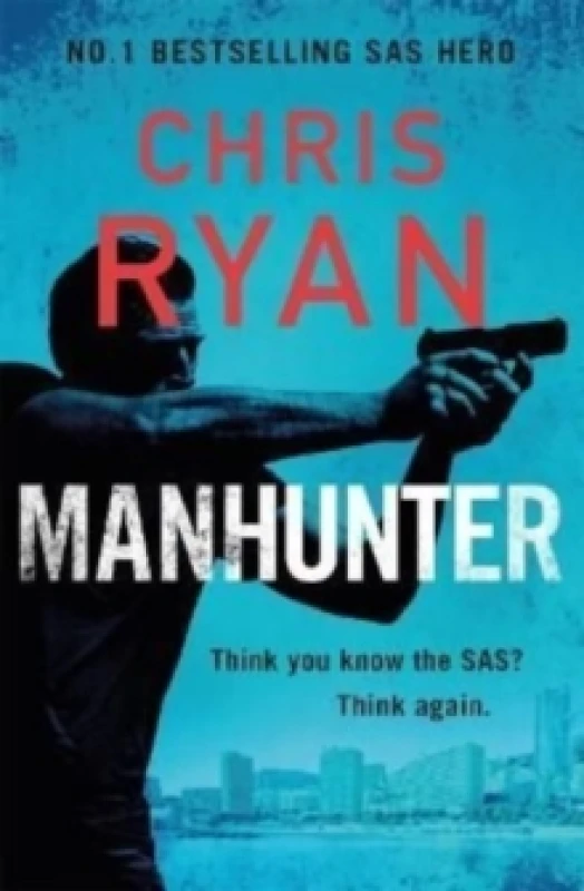 Image of Manhunter : The explosive thriller from the No. 1 bestselling SAS hero Paperback / softback