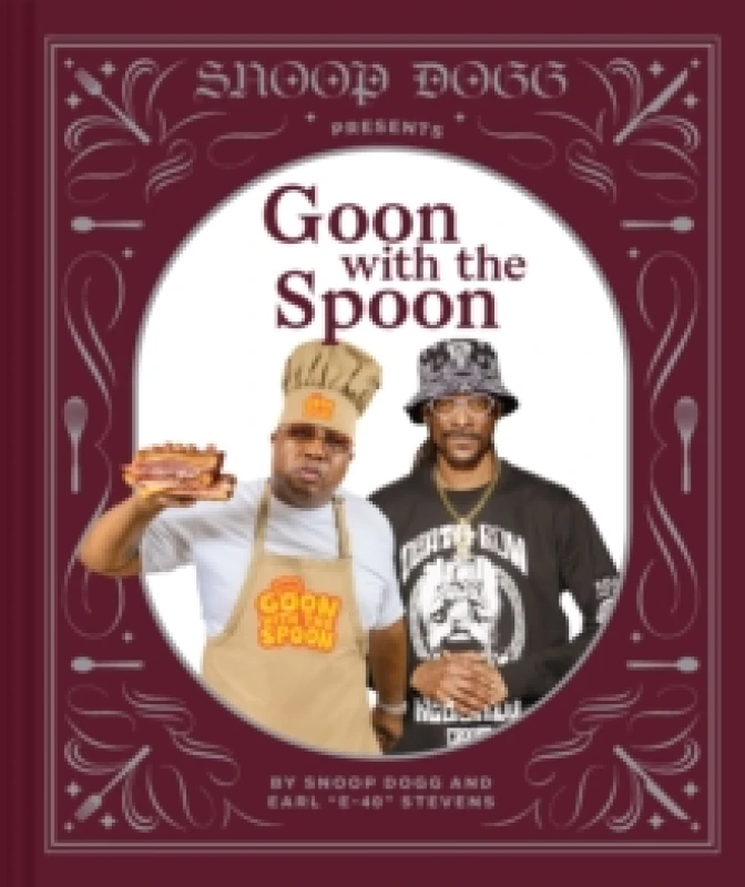 Image of Snoop Dogg Presents Goon with the Spoon Hardback