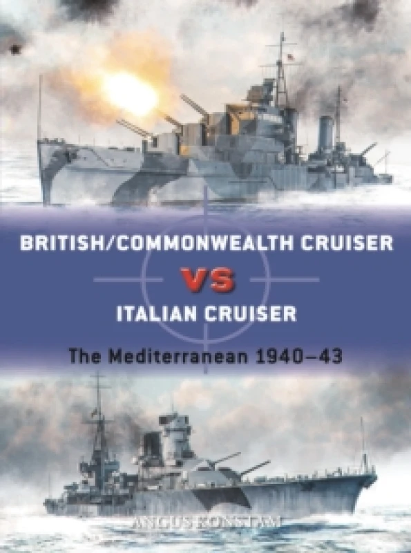 Image of British/Commonwealth Cruiser vs Italian Cruiser : The Mediterranean 194043 Paperback / softback