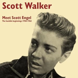 Image of Scott Walker - Meet Scott Engel: The Humble Beginnings Vinyl